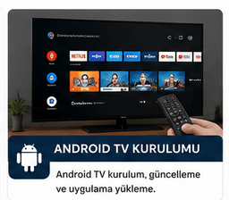 Android TV Kurulumu | Smart TV Kurulum ve Ayar Hizmeti-1